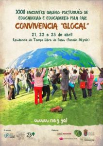 Convivencia glocal: XXXI Encontro Galego-Portugués de Educadores pola Paz / Agappaz